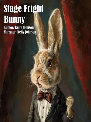 cover image of Stage Fright Bunny